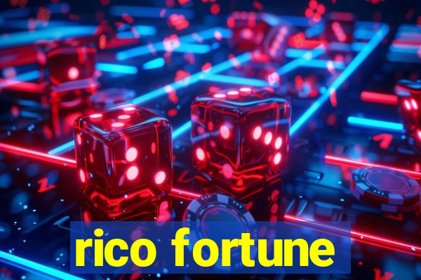 rico fortune