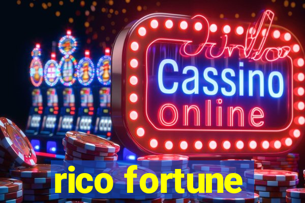 rico fortune