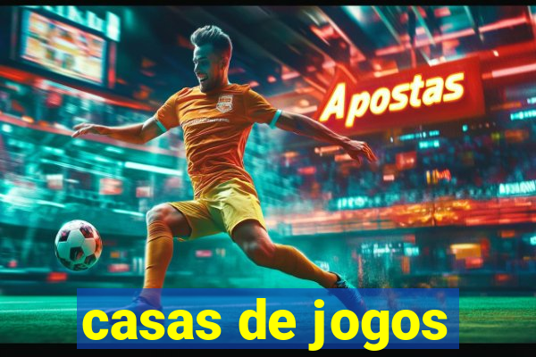 casas de jogos