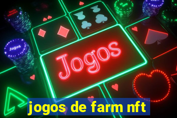 jogos de farm nft