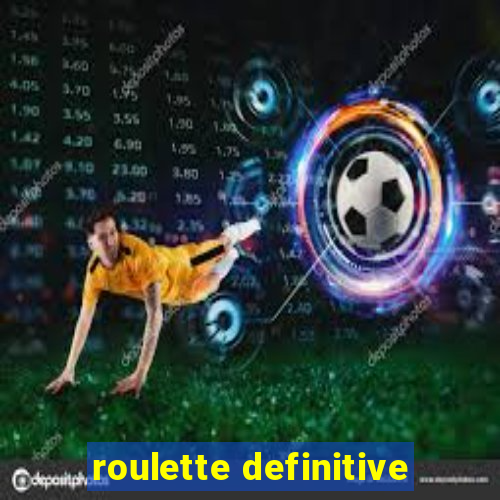 roulette definitive