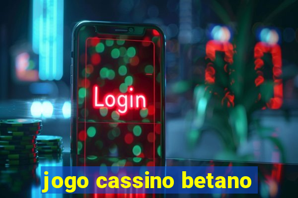 jogo cassino betano