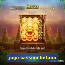 jogo cassino betano