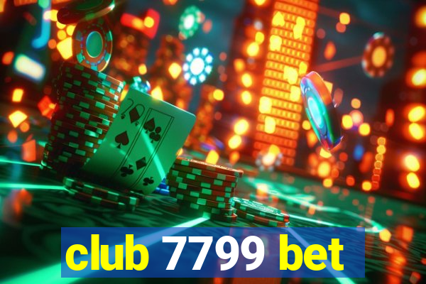 club 7799 bet