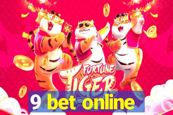 9 bet online