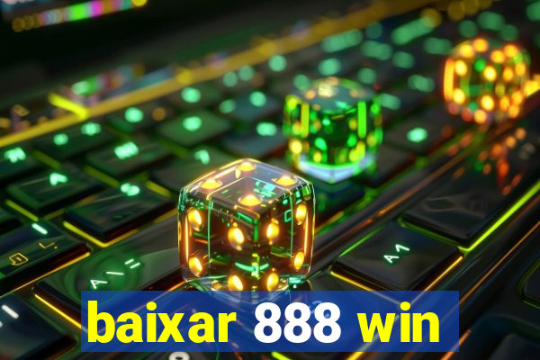 baixar 888 win