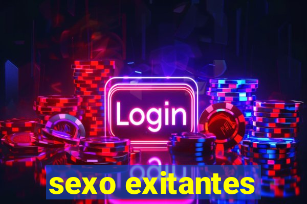 sexo exitantes