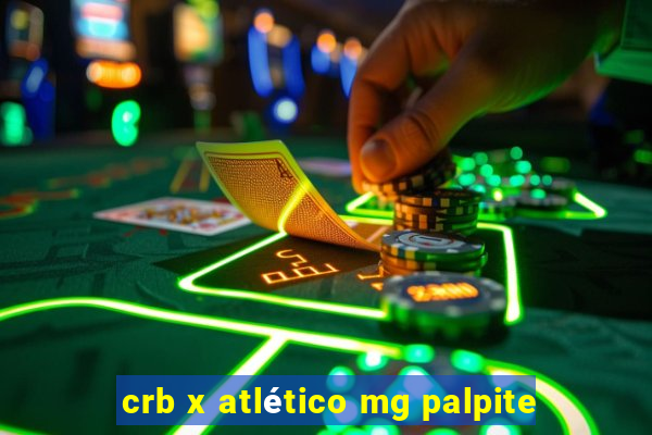 crb x atlético mg palpite