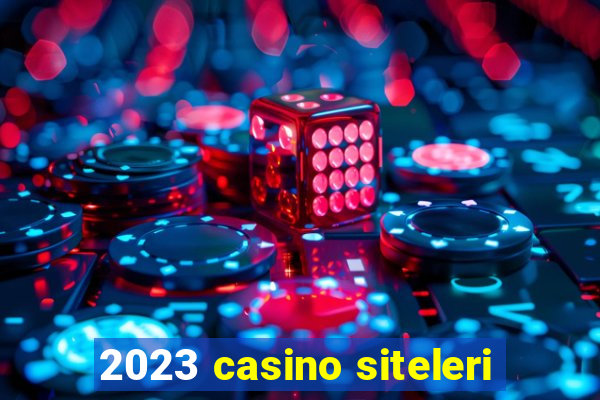 2023 casino siteleri