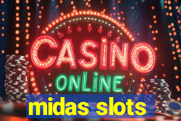 midas slots