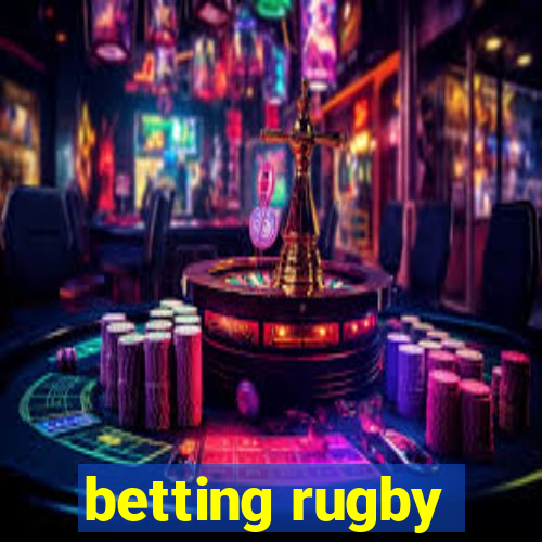 betting rugby