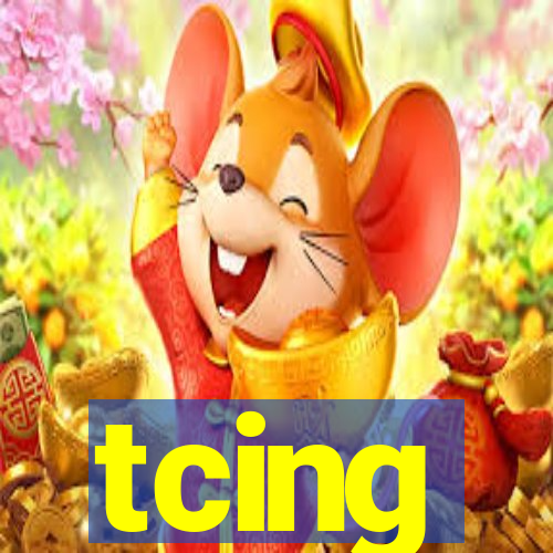 tcing