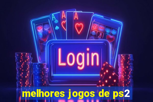 melhores jogos de ps2