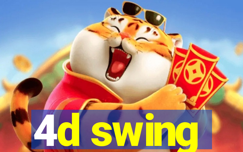 4d swing