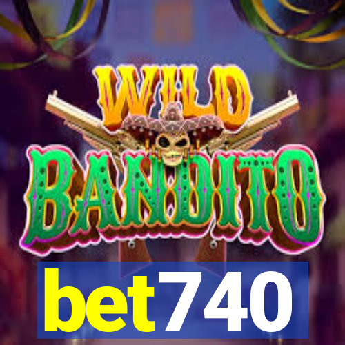 bet740