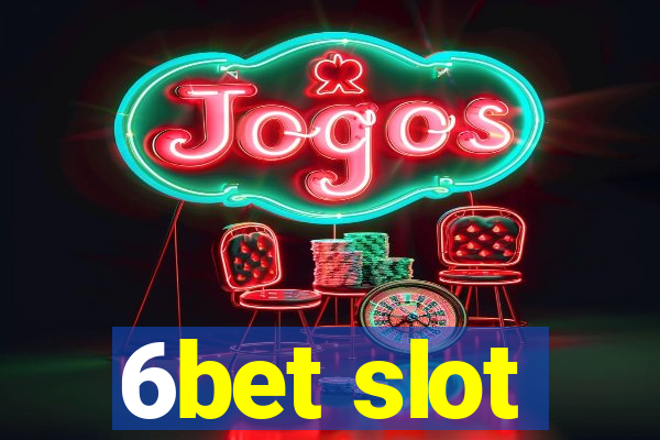 6bet slot