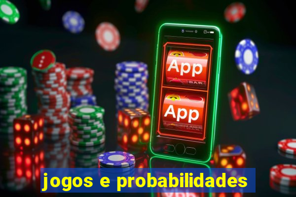 jogos e probabilidades