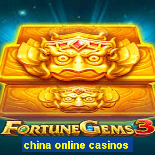 china online casinos