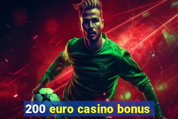 200 euro casino bonus