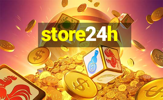 store24h