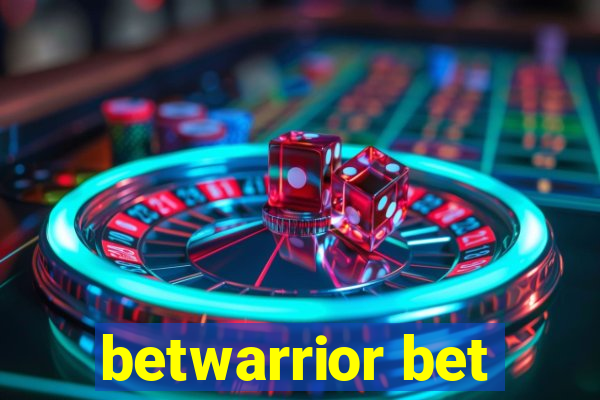 betwarrior bet