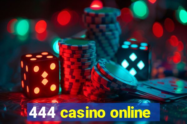 444 casino online