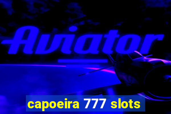 capoeira 777 slots