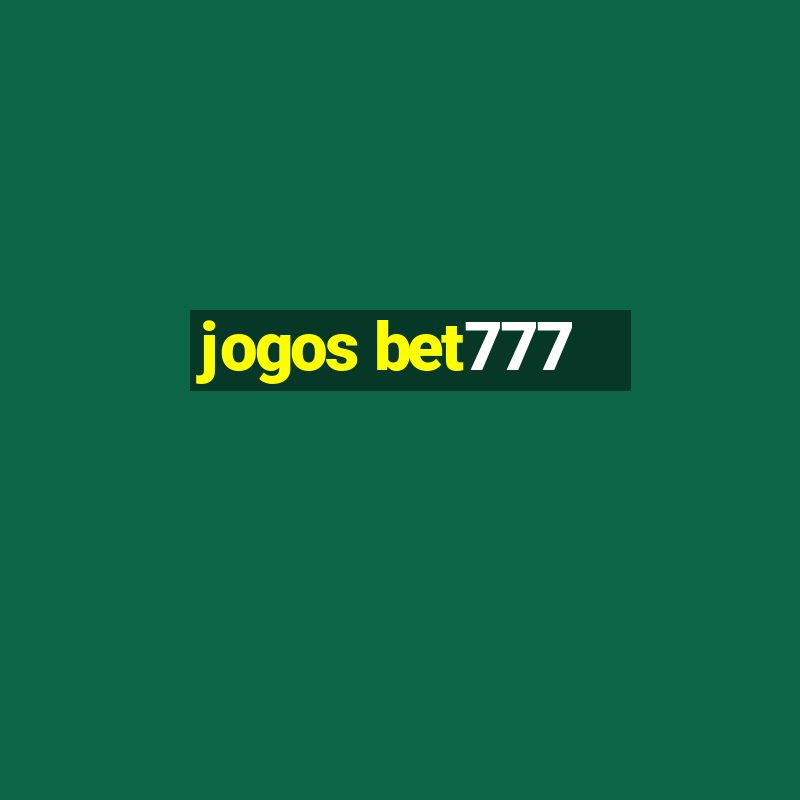 jogos bet777