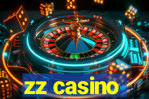 zz casino