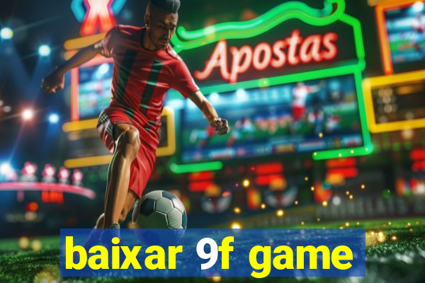 baixar 9f game