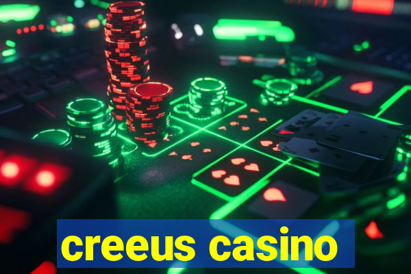 creeus casino