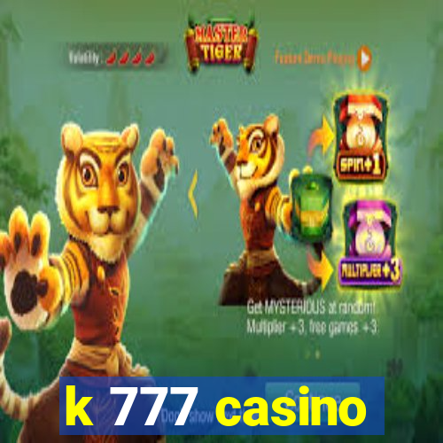 k 777 casino