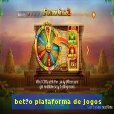 bet?o plataforma de jogos