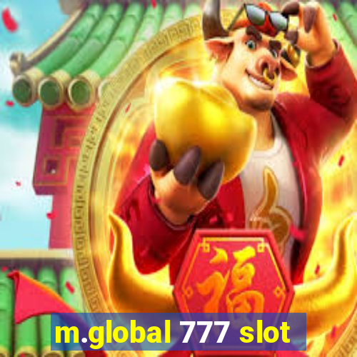 m.global 777 slot