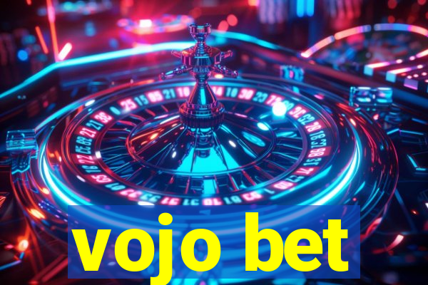 vojo bet