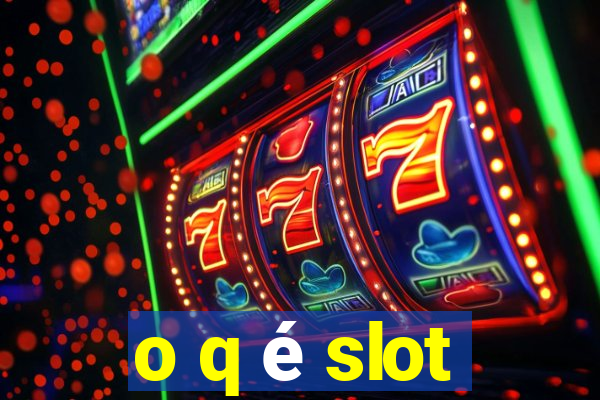 o q é slot