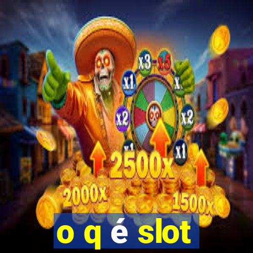 o q é slot