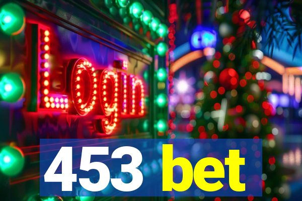 453 bet