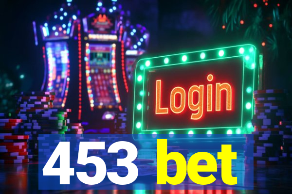 453 bet