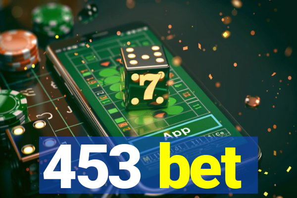 453 bet