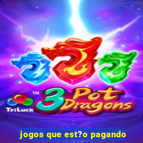 jogos que est?o pagando