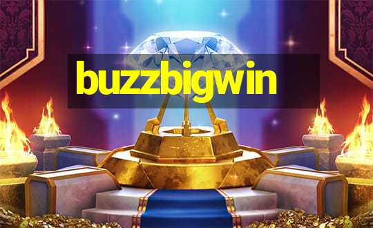 buzzbigwin