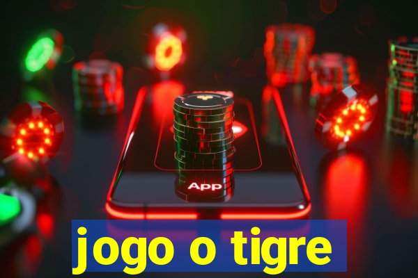 jogo o tigre