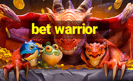 bet warrior