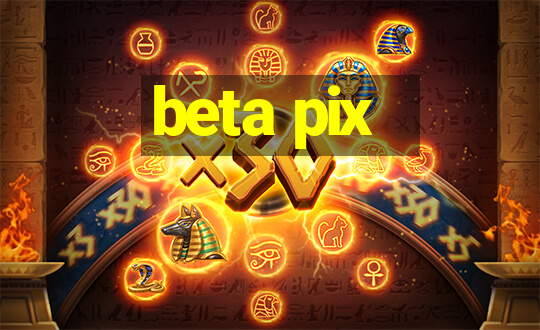 beta pix