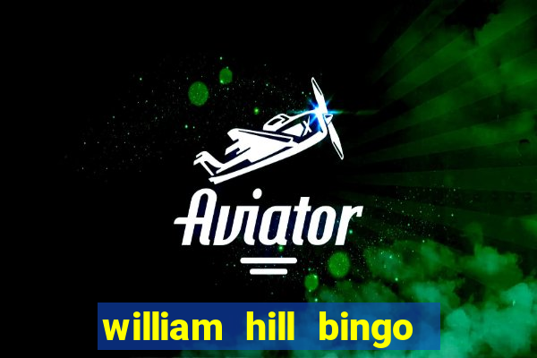 william hill bingo star club