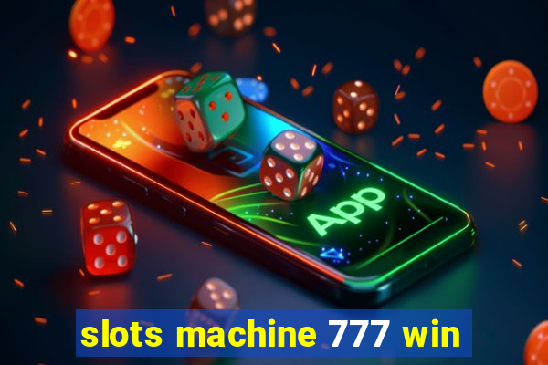 slots machine 777 win