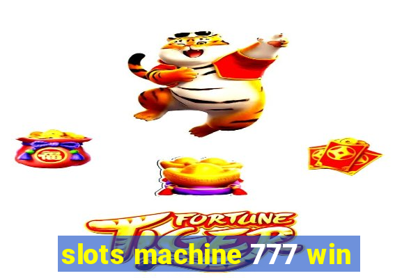 slots machine 777 win