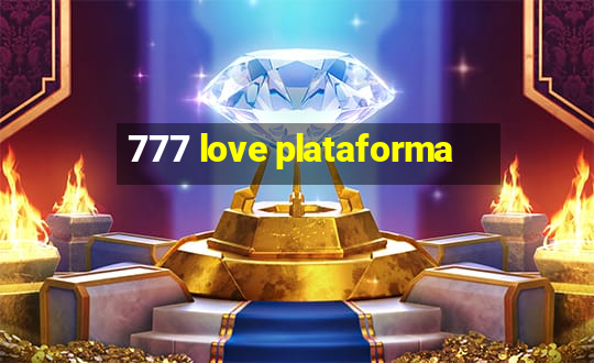 777 love plataforma