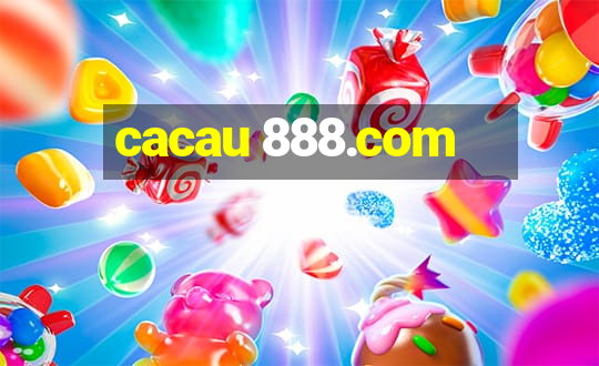 cacau 888.com